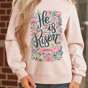 Apricot Pink He is Risen Floral Christian Easter Mock Neck Sweatshirt